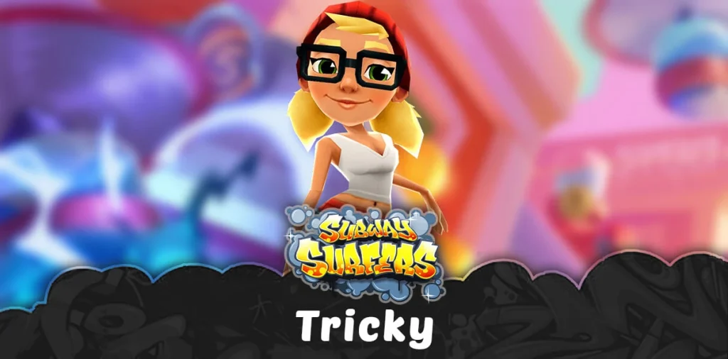 History of Tricky Subway Surfers