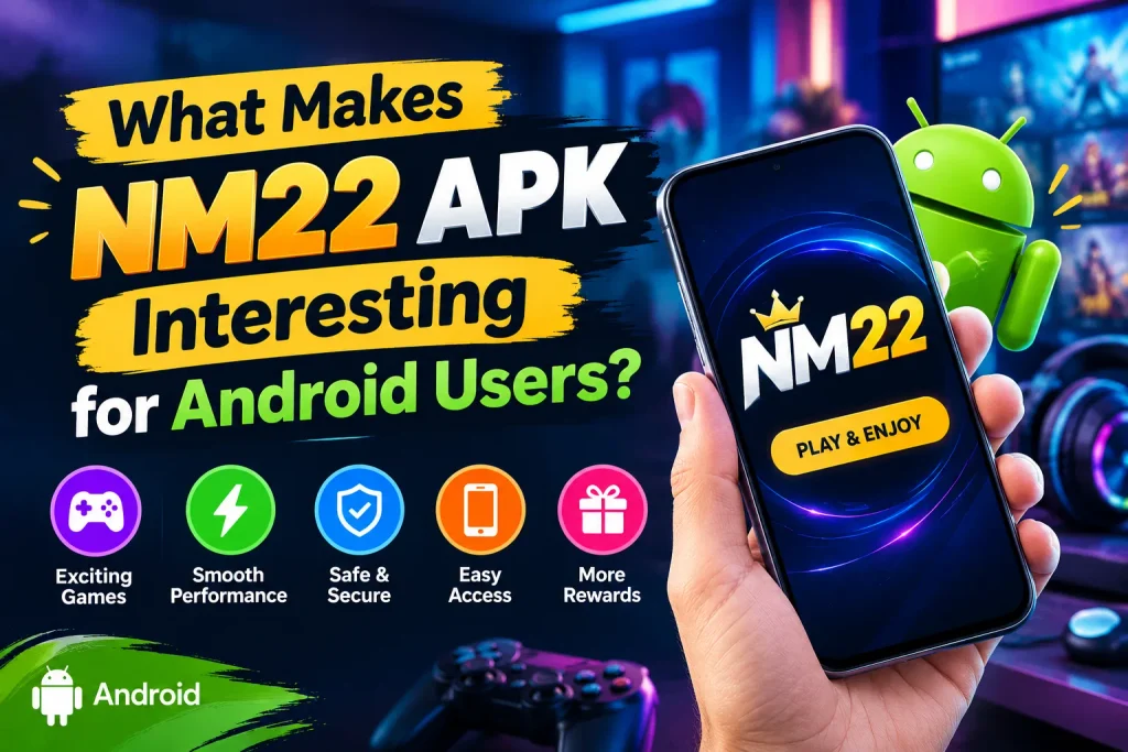 What Makes NM22 APK Interesting for Android Users? 1 subwaysurferapkhub dot com